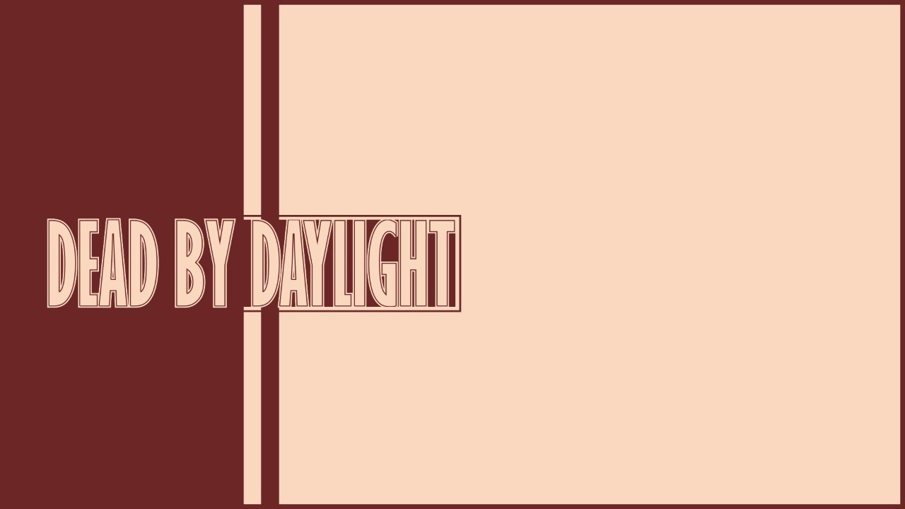 Dead By Daylight