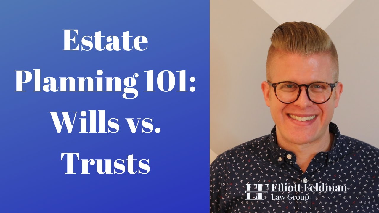 Estate Planning 101: Wills vs Trusts