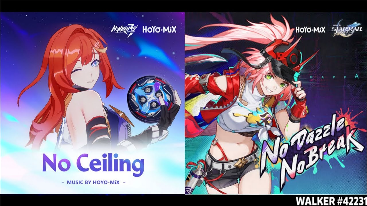 No Ceiling ✘ No Dazzle No Breaks (Honkai Impact 3rd/Honkai: Star Rail Mashup)