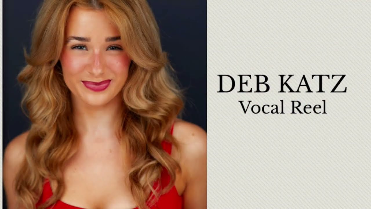 Vocal Reel - Deb Katz