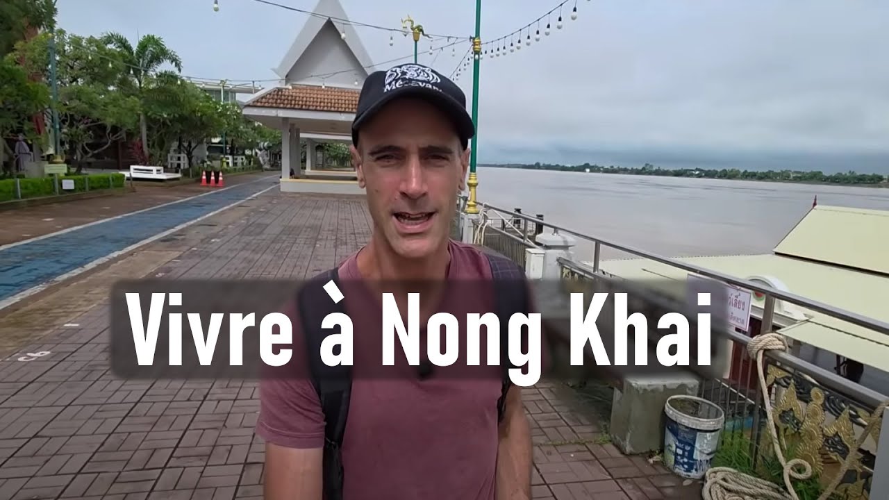 Vivre &agrave; Nong Khai en Isan ?