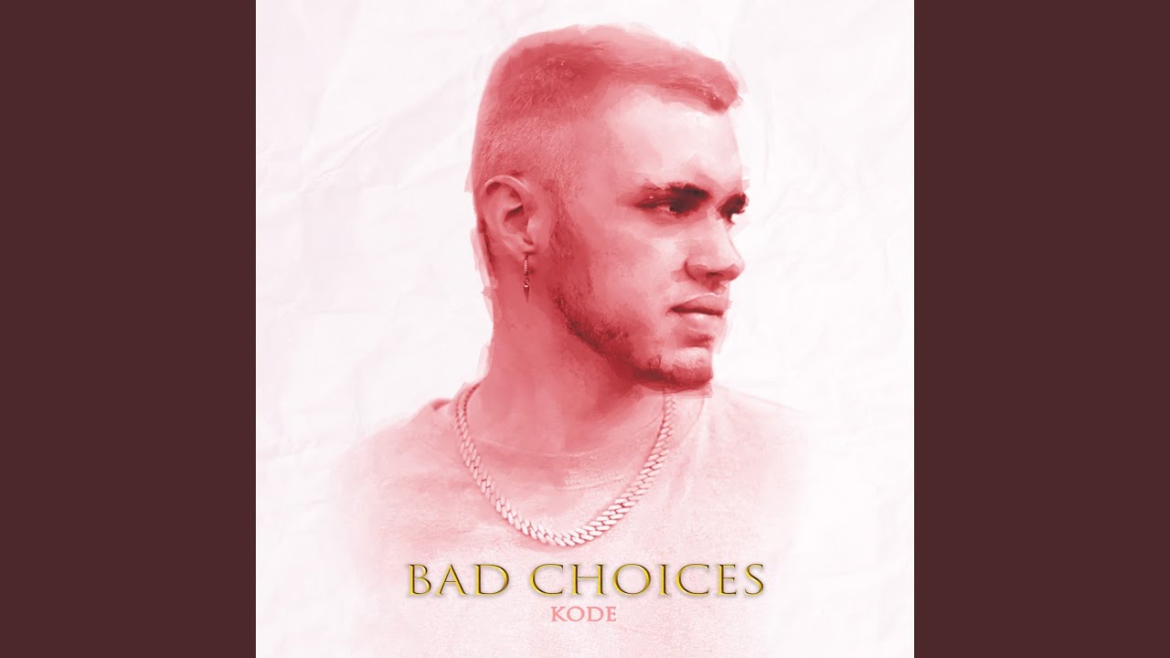 Bad Choices