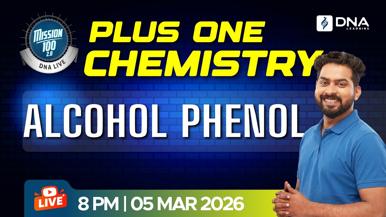 Plus One Chemistry | Alcohol  Phenol | Complete Chapter Revision | Mission 100 | DNA Live