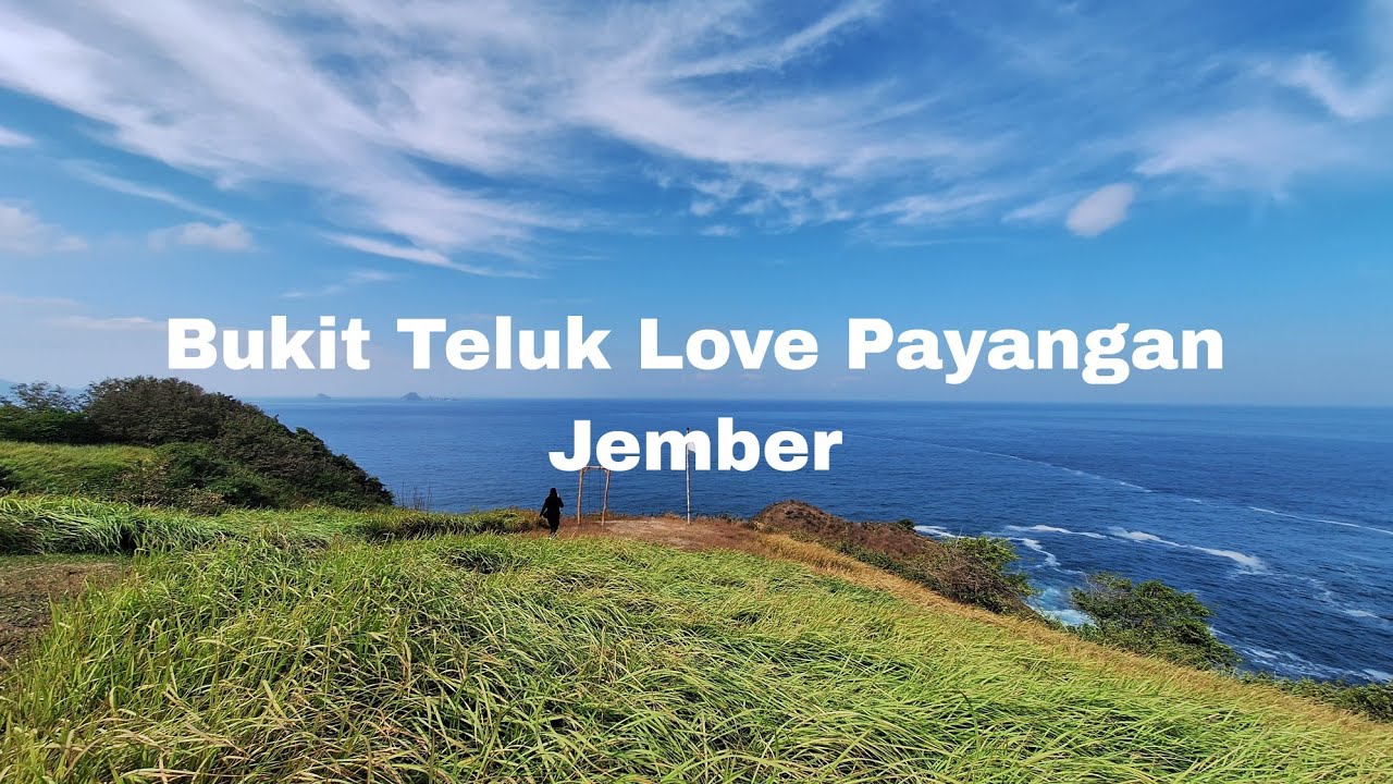 Pesona Teluk Love Payangan - Wisata Jember - Pantai Payangan Jember