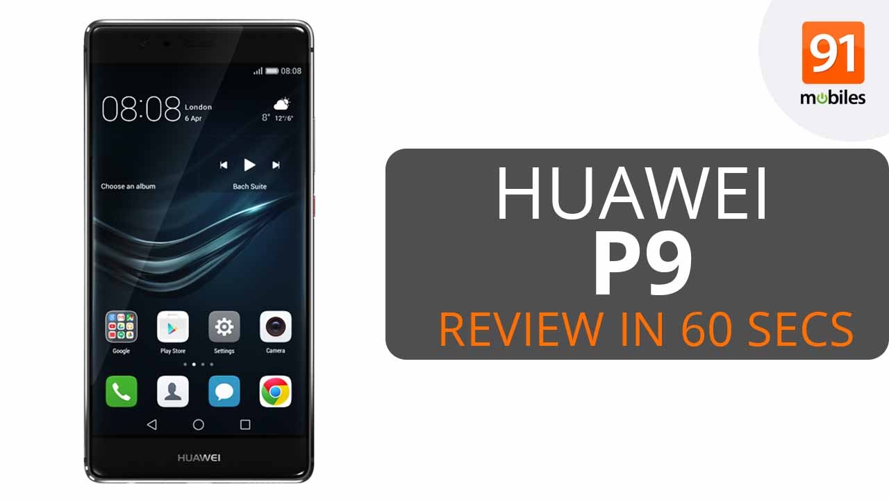 Huawei P9 Review in 60 Seconds! | Quick Review | Verdict | Pros and Cons