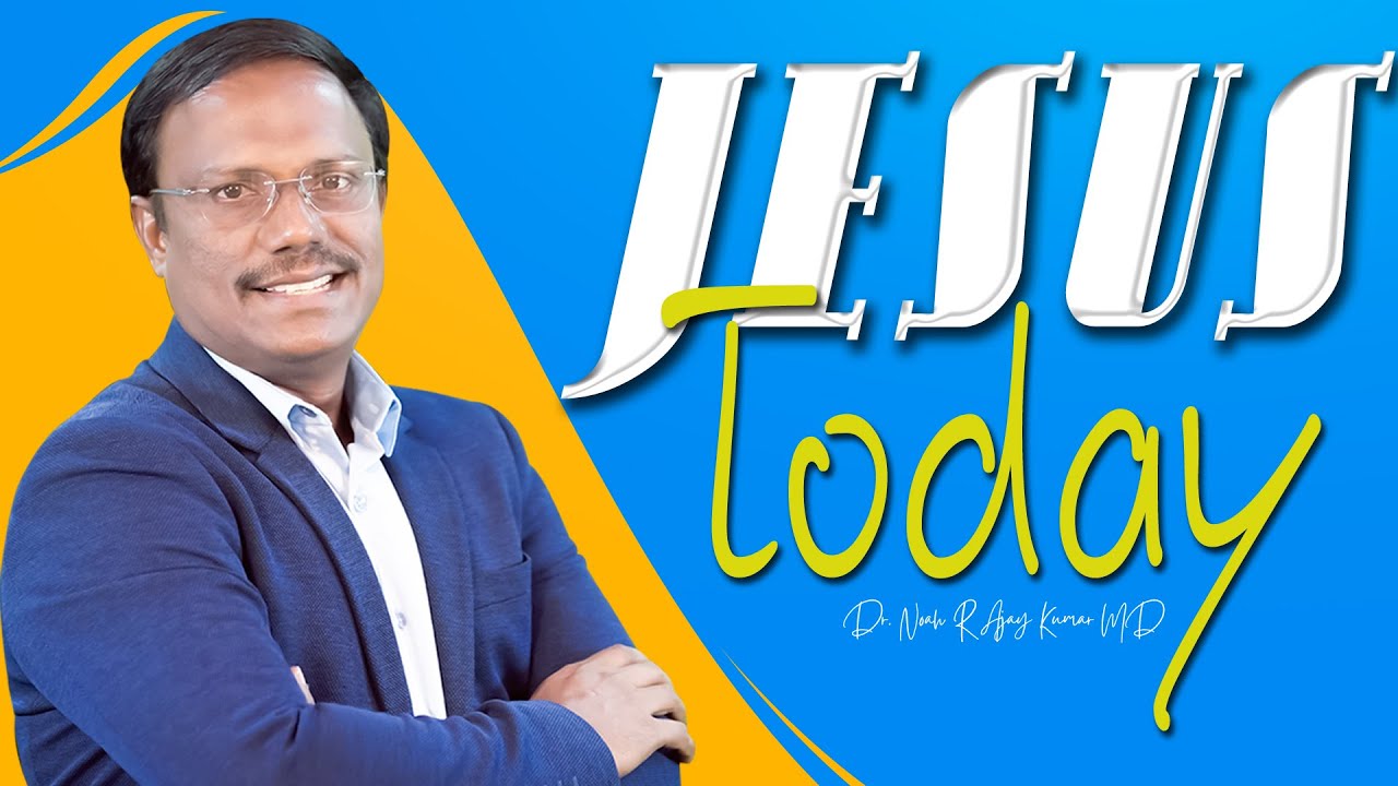Jesus Today | 29 Aug 2025 | Dr Noah