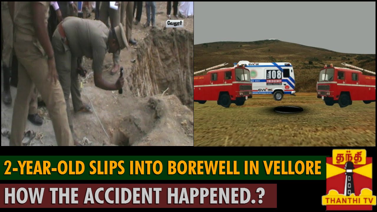 2 year Old slips into Borewell in Vellore - How the Accident Happened .? - Thanthi TV