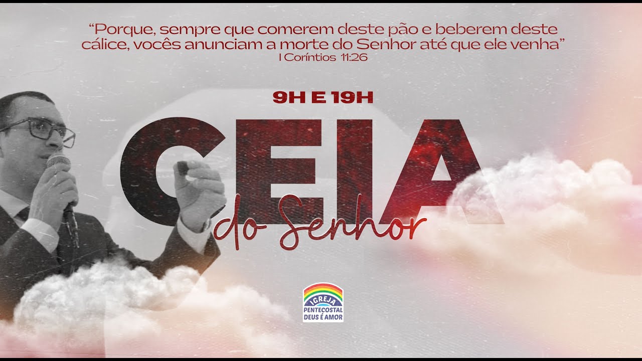 Culto de Ceia do Senhor (IPDA ao vivo) Igreja Deus é Amor de Brasília/DF