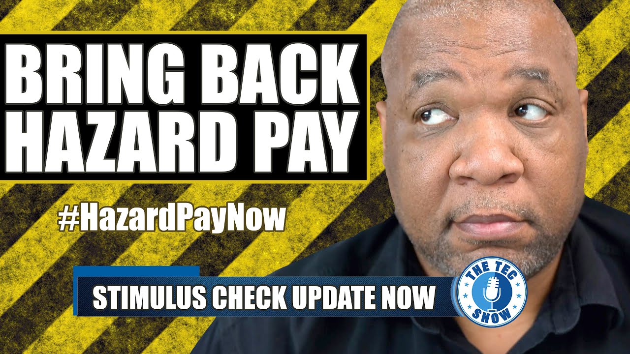 YES!! Third Stimulus Check Update Hazard Pay Over $15 An Hour Minimum Wage:  #HazardPayNow