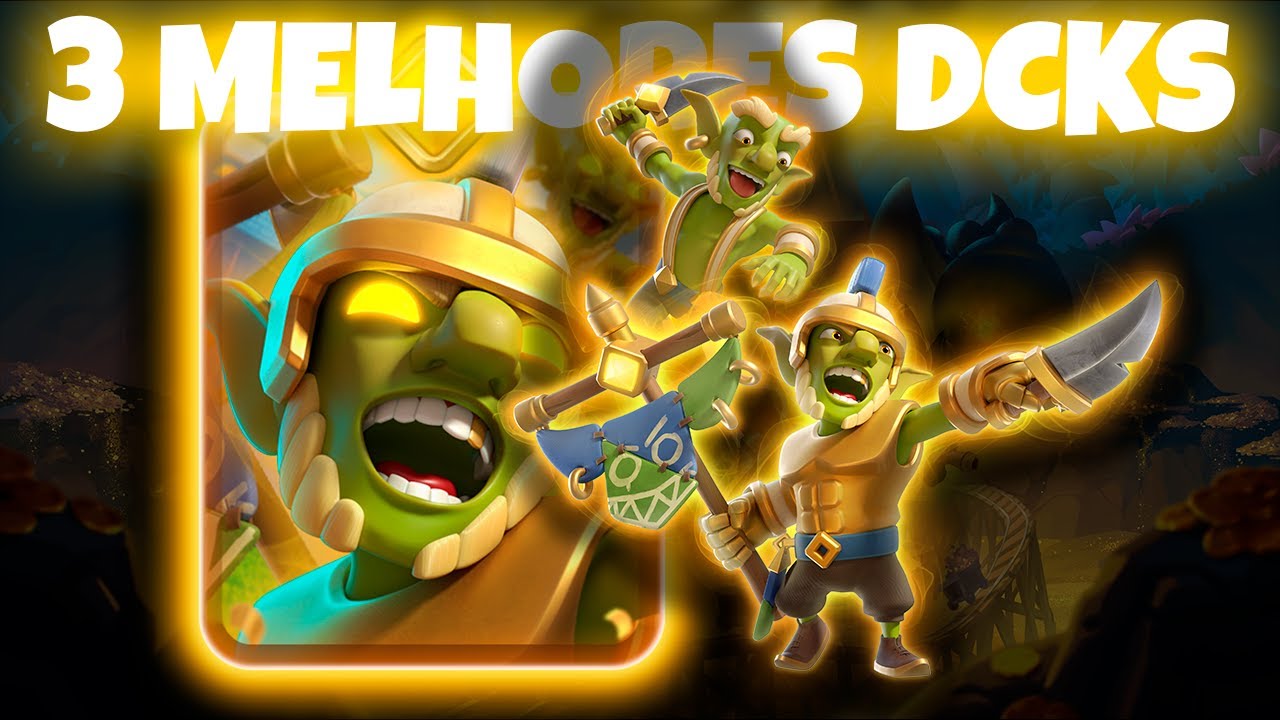 3 MELHORES DECKS COM GOBLINS HERÓICOS NO CLASH ROYALE