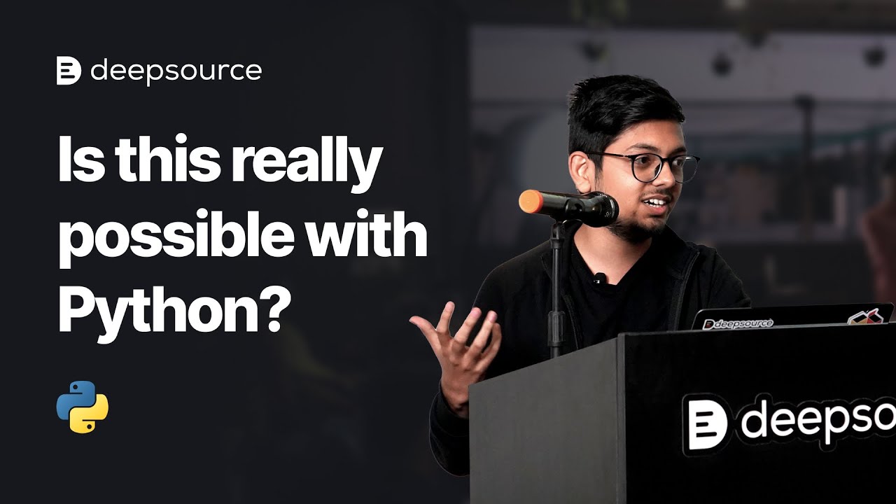 Hacking the Python runtime | Talks at DeepSource