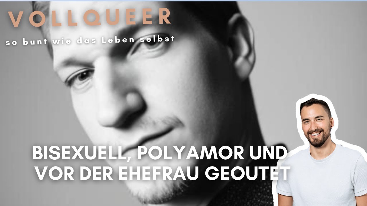 Bisexuell, polyamor und vor der Ehefrau geoutet | vollqueer Podcast
