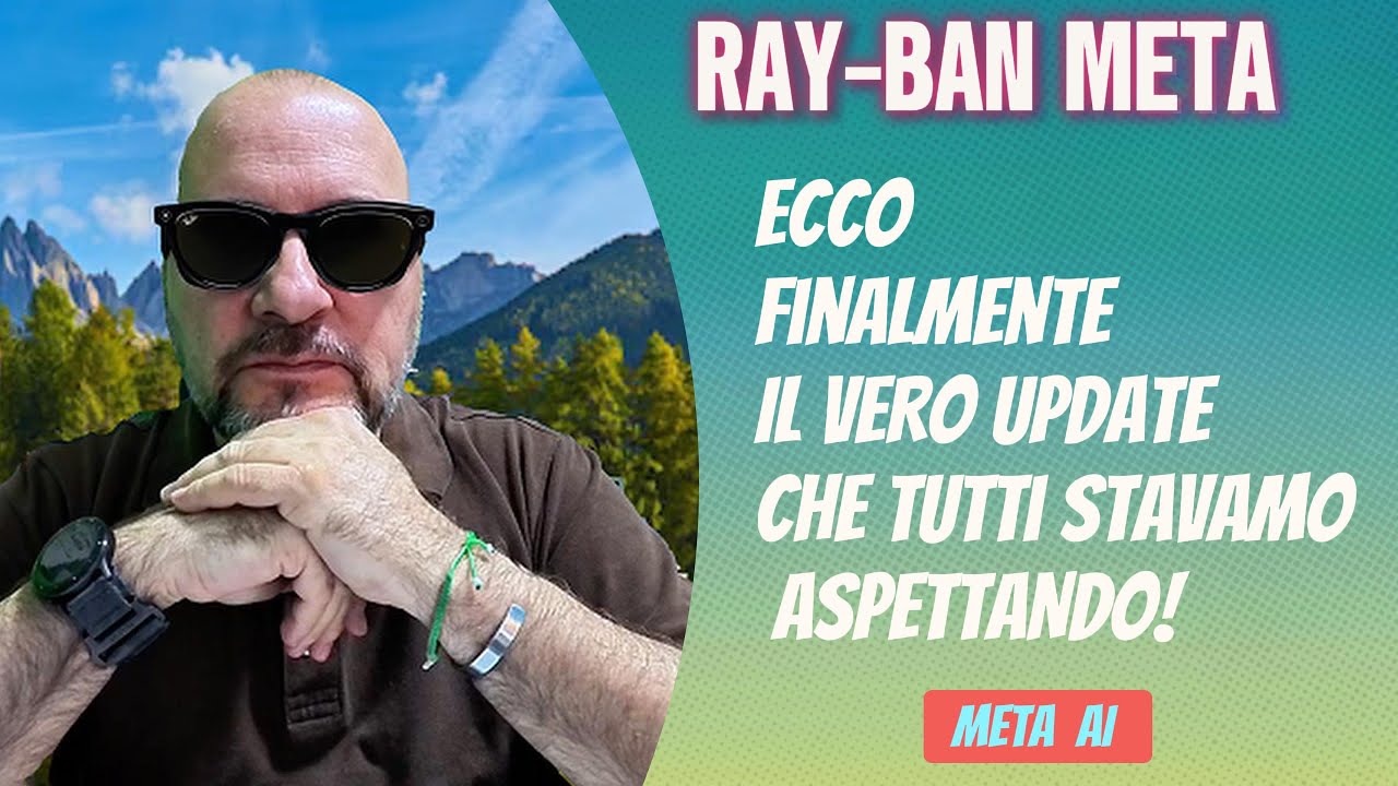 Ray-Ban Meta AI - Il NUOVO Meta Update Che Cambier&agrave; TUTTO nel 2025!