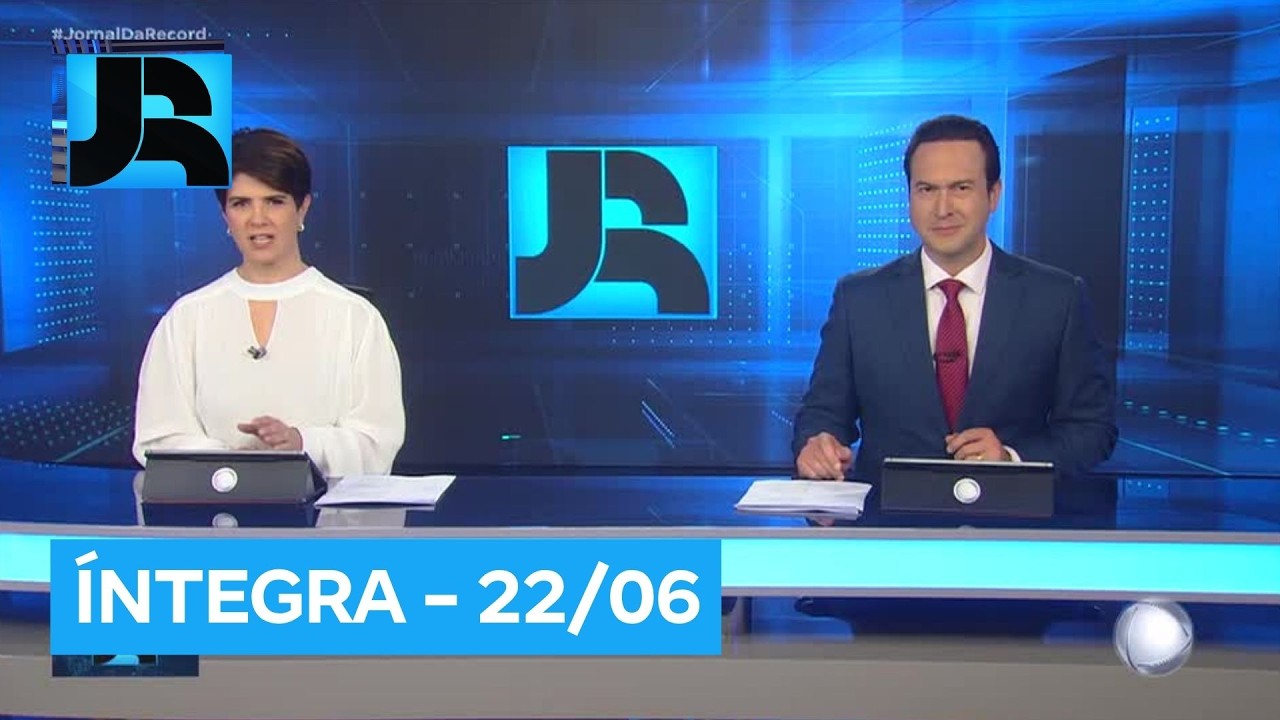 Assista &agrave; &iacute;ntegra do Jornal da Record | 22/06/2026