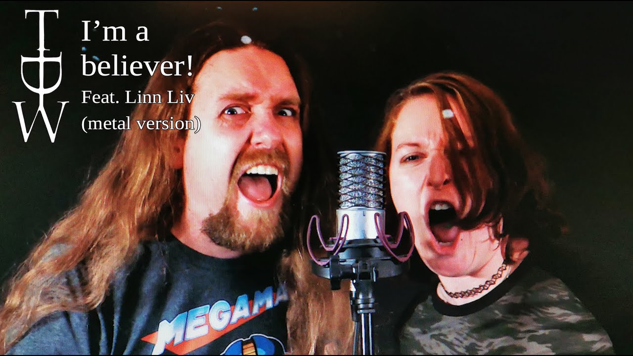 TDW -  I'm A Believer (Metal version)