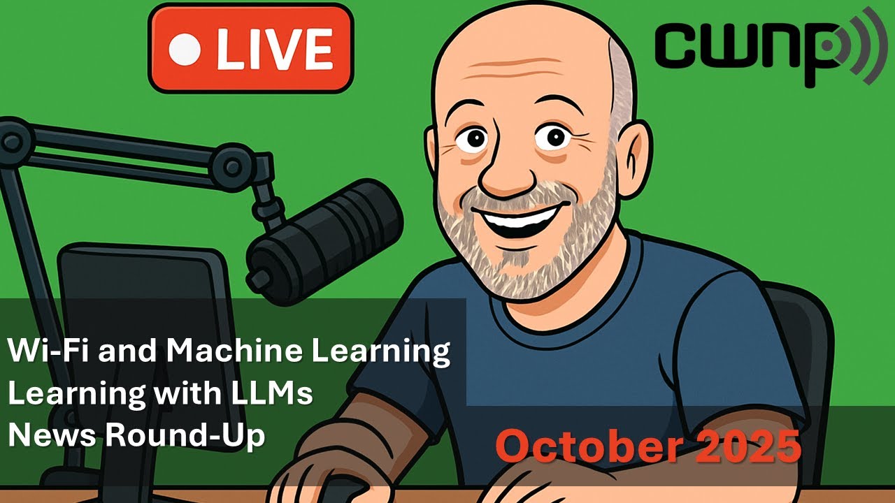 October LiveStream: Machine Learning and Wi-Fi, Learning with LLMs, and News Round-Up