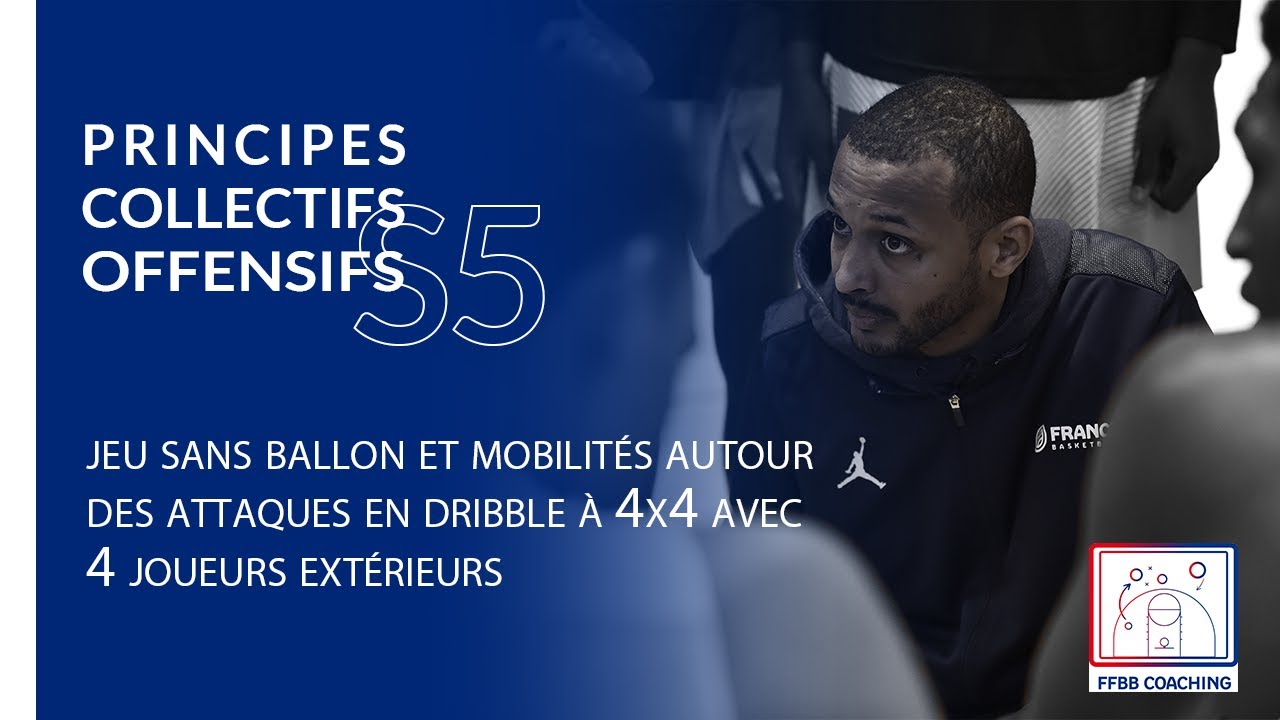 S5 : jeu sans ballon et mobilités autour des attaques en dribble à 4x4 avec 4 joueurs extérieurs
