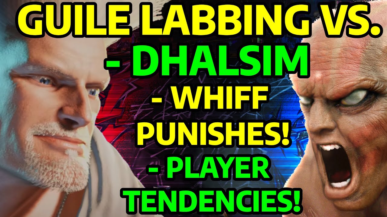 🔥 SF6 GUILE GUIDE: LABBING VS DHALSIM / WHIFF PUNISH / PLAYER TENDENCIES 🔥