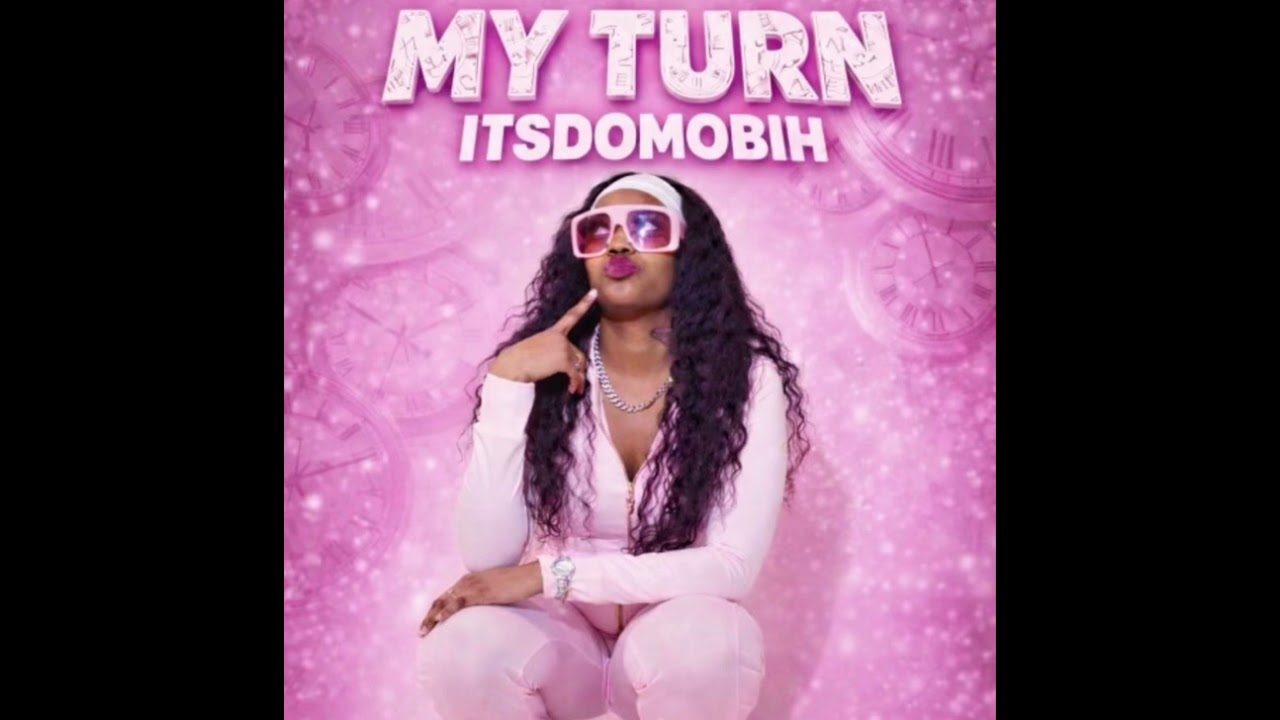 ITSDOMOBIH-My Turn Ep