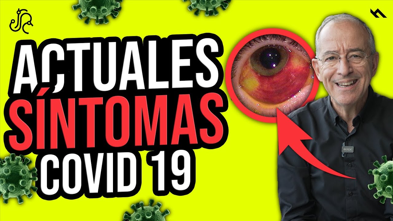 ESTOS SON LOS ACTUALES SINTOMAS COVID 19 - Oswaldo Restrepo RSC