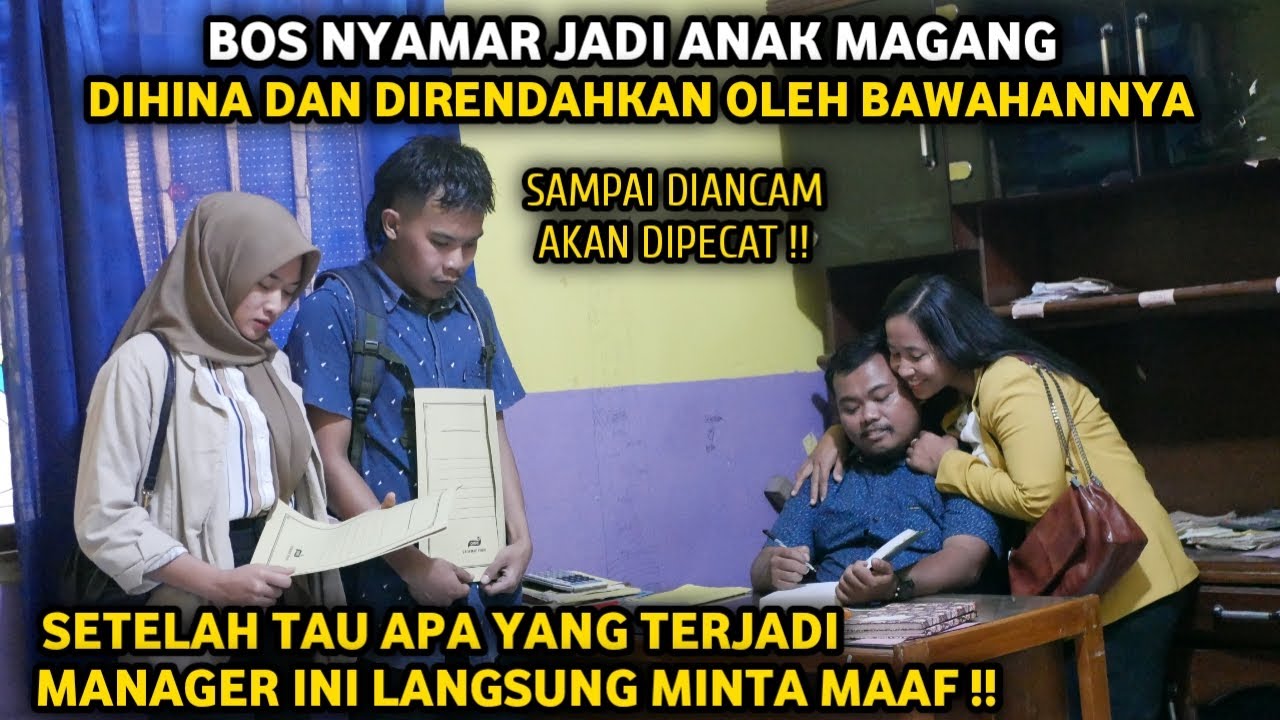 BOS NYAMAR JADI ANAK MAGANG MALAH DIRENDAHKAN OLEH BAWAHANNYA ! SETELAH TAU MEREKA MINTA MAAF