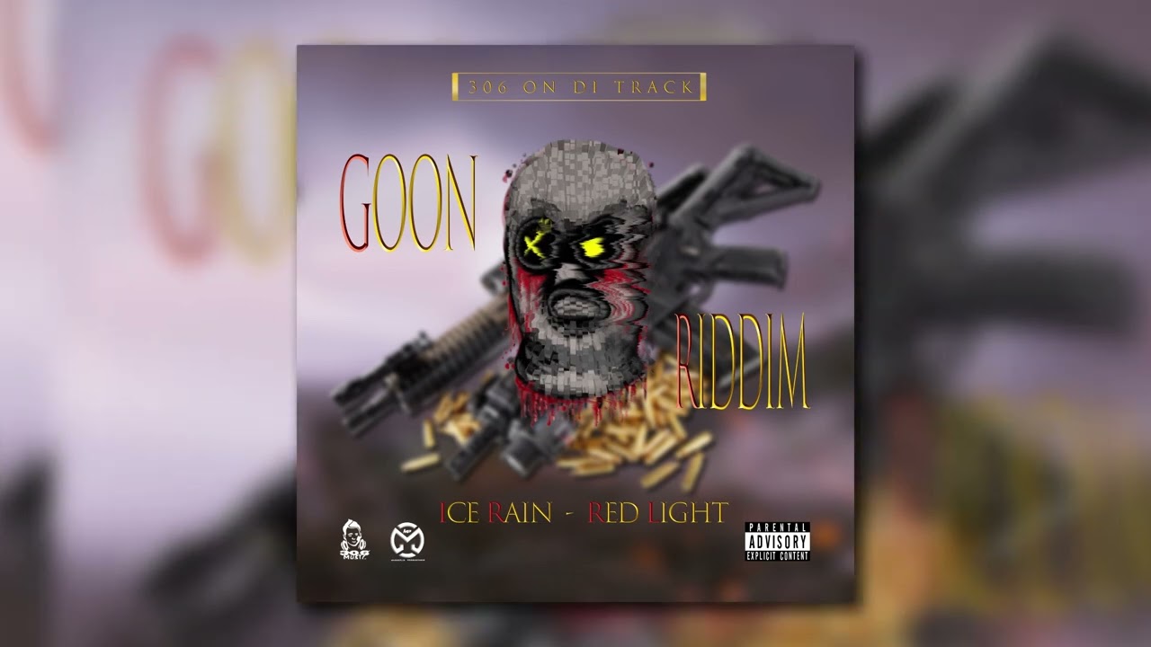 Ice Rain - Red Light | Goon Riddim |