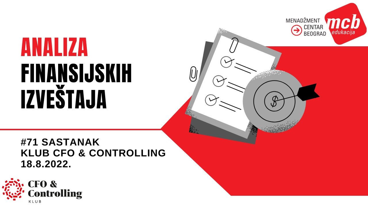 CFO #71 - ANALIZA FINANSIJSKIH IZVEŠTAJA,  Klub CFO & Controlling, #71, 18.8.2022.