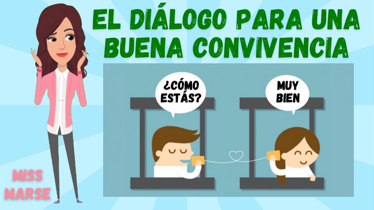 EL DI&Aacute;LOGO PARA UNA BUENA CONVIVENCIA