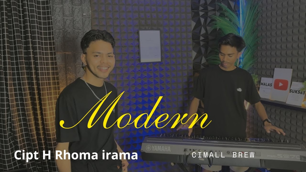 MODERN (Cipt H Rhoma irama) ~ CIMALL BREW 
