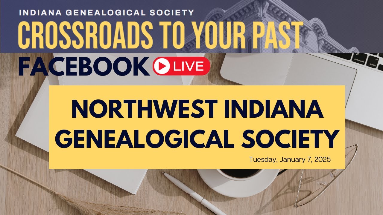 Northwest Indiana Genealogical Society Has Much to Offer!