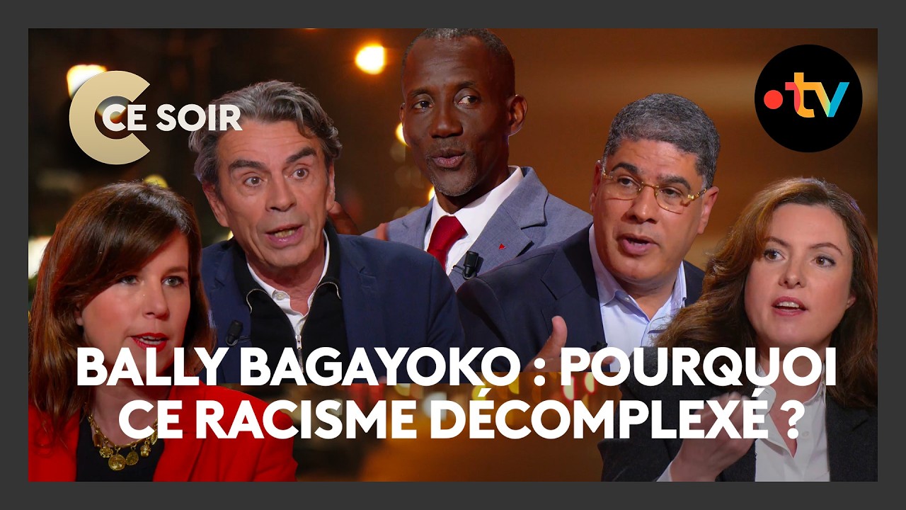 Racisme d&eacute;complex&eacute;, que r&eacute;v&egrave;le l'affaire Bally Bagayoko ? - C Ce Soir du 1er avril 2026