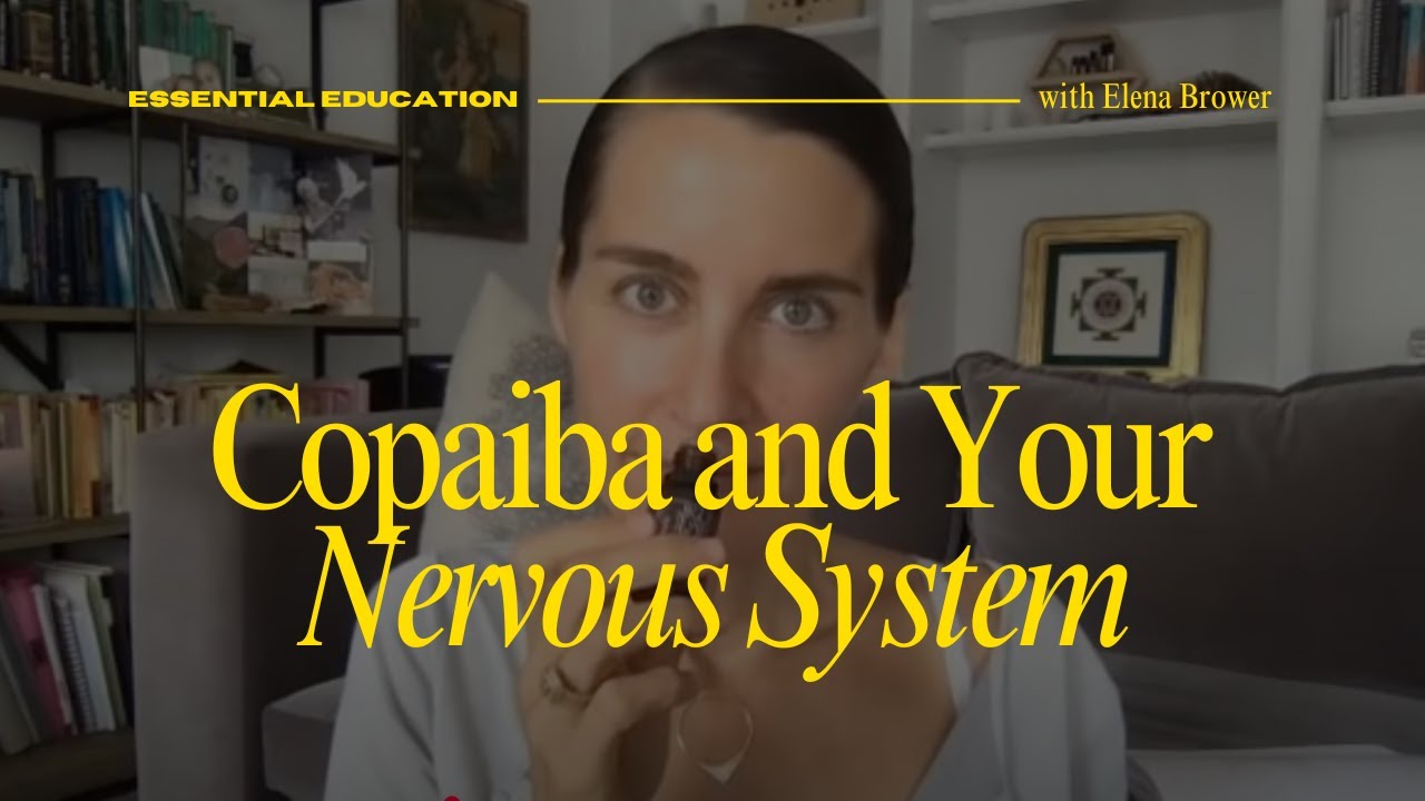 Essential Education:  Copaiba and Your Nervous System