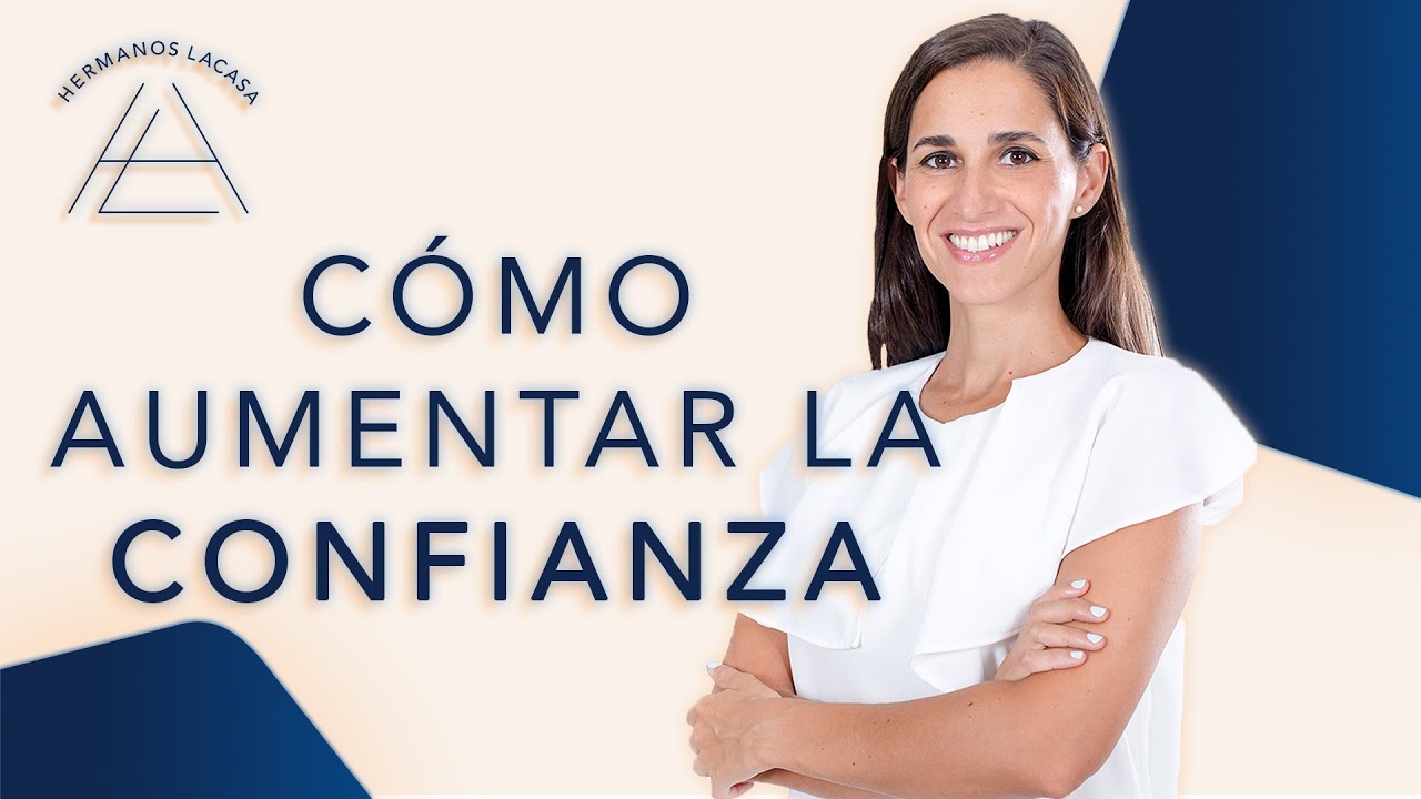 AUMENTA TU CONFIANZA