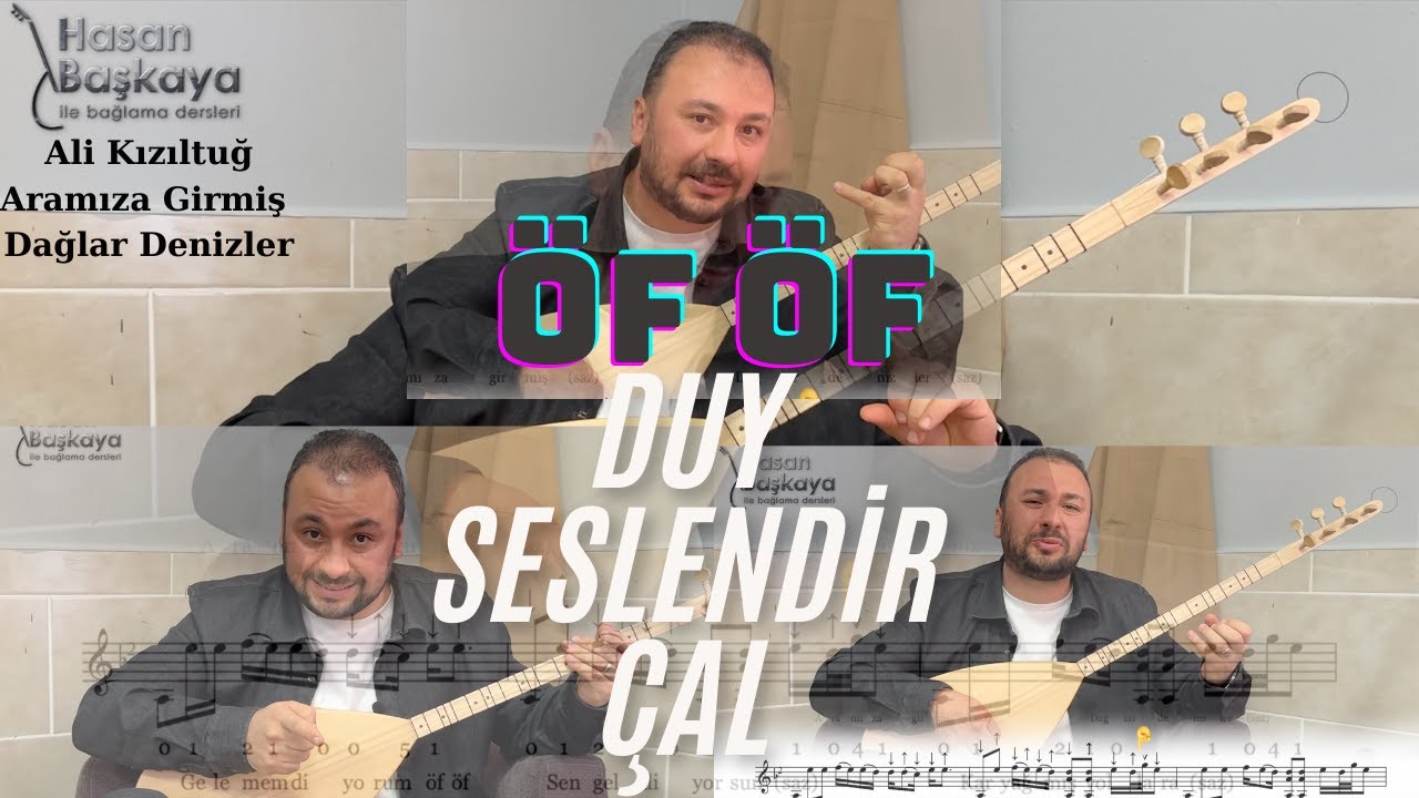 Öf Öf (Aramıza Girmiş Dağlar Denizler) 17) SIFIRDAN Kısa Sap BAĞLAMA ÇALMA VE NOTA ÖĞRENME
