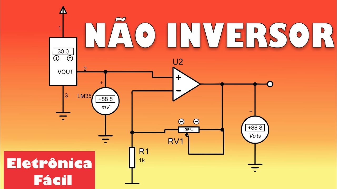 Amplificador Operacional - Não Inversor - Sensor LM35 - Eletrônica Fácil