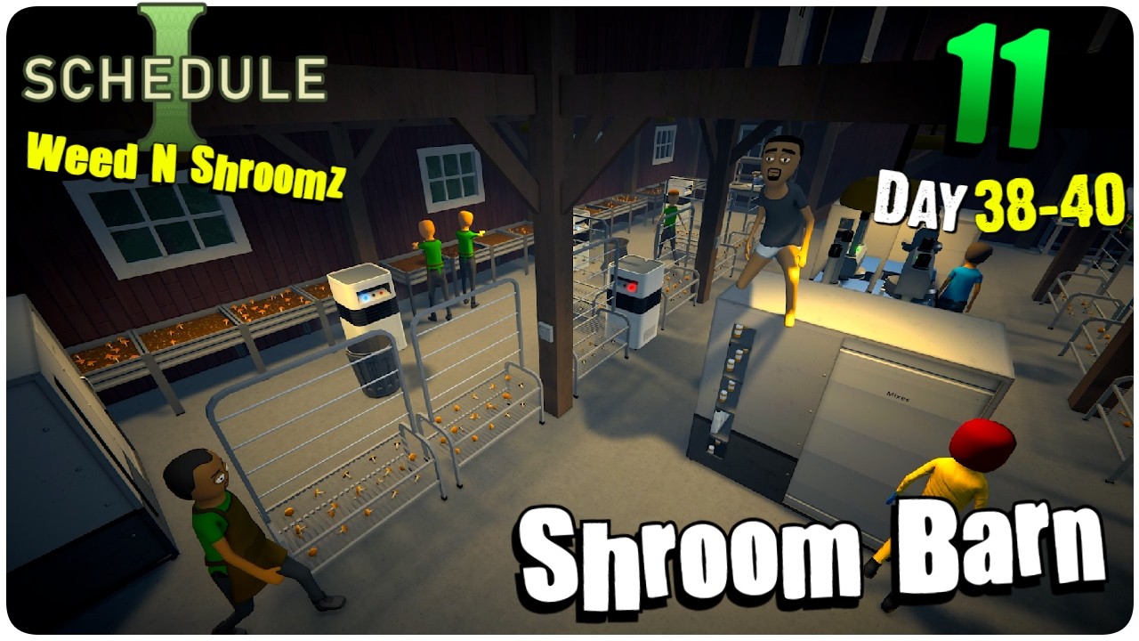 Minor Adjustments at Barn + Made a 4 Banger $190 Shroom Mix [Day 38-40] Schedule I | S3 Ep11