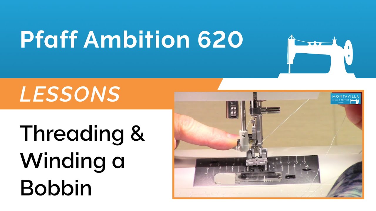 Pfaff Ambition 620 Lesson - Threading & Winding a Bobbin