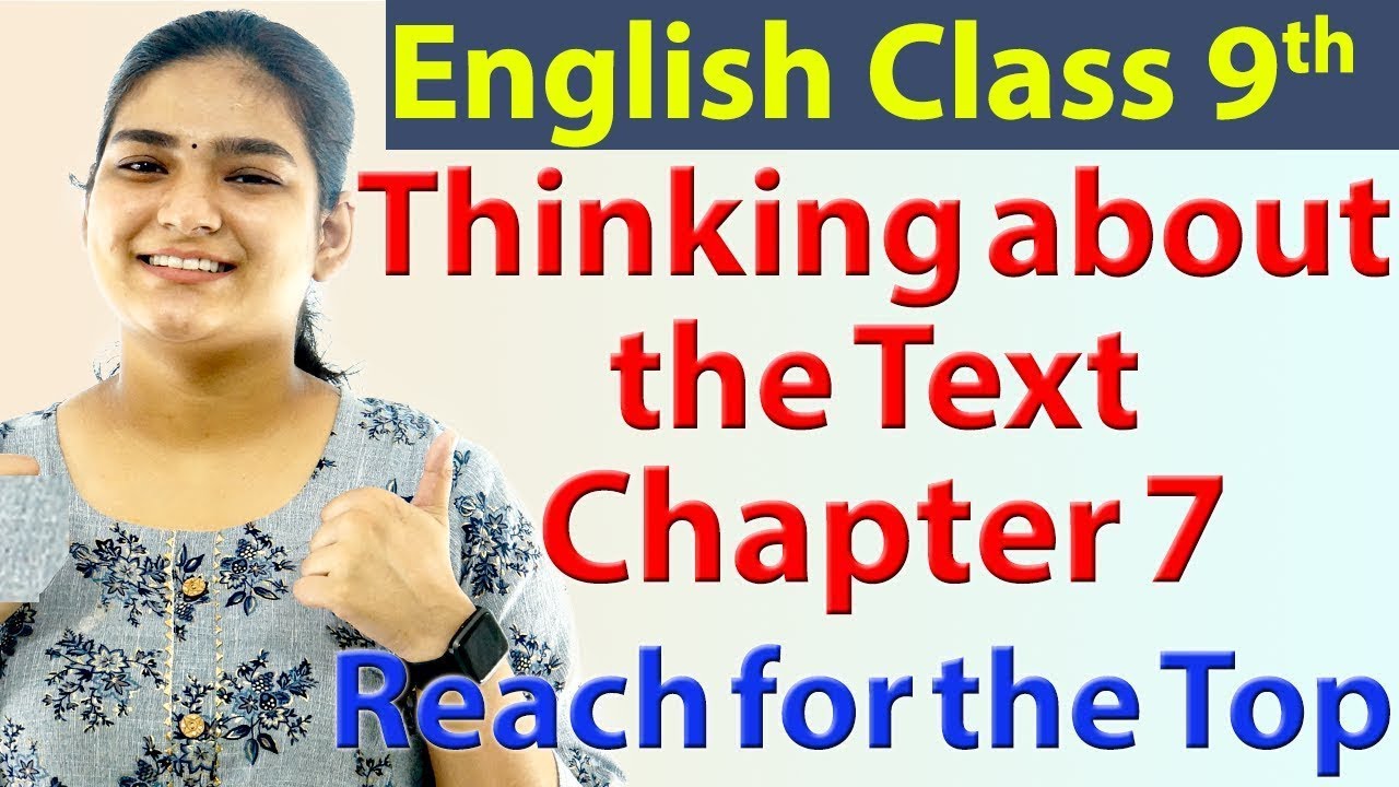 Thinking about the Text (Ques & Ans) - Ch 7 - Beehive - Reach for the Top - English Class 9, NCERT