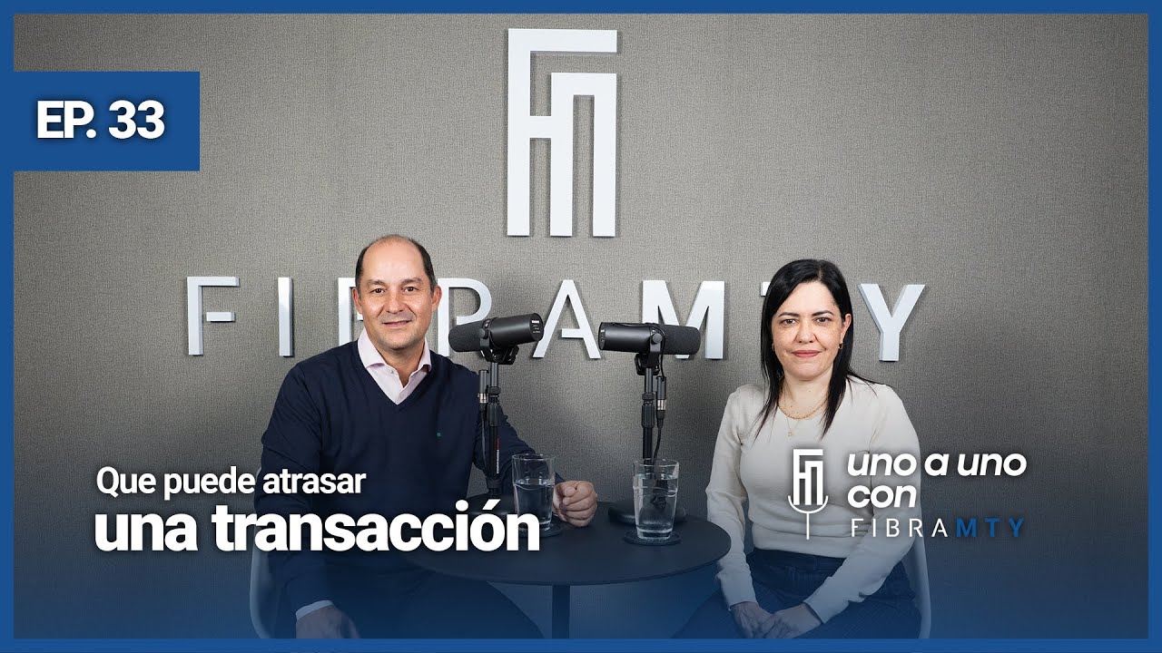 Reciclaje de inmuebles como estrategia de creación de valor | uno a uno con Fibra Mty | Episodio 33