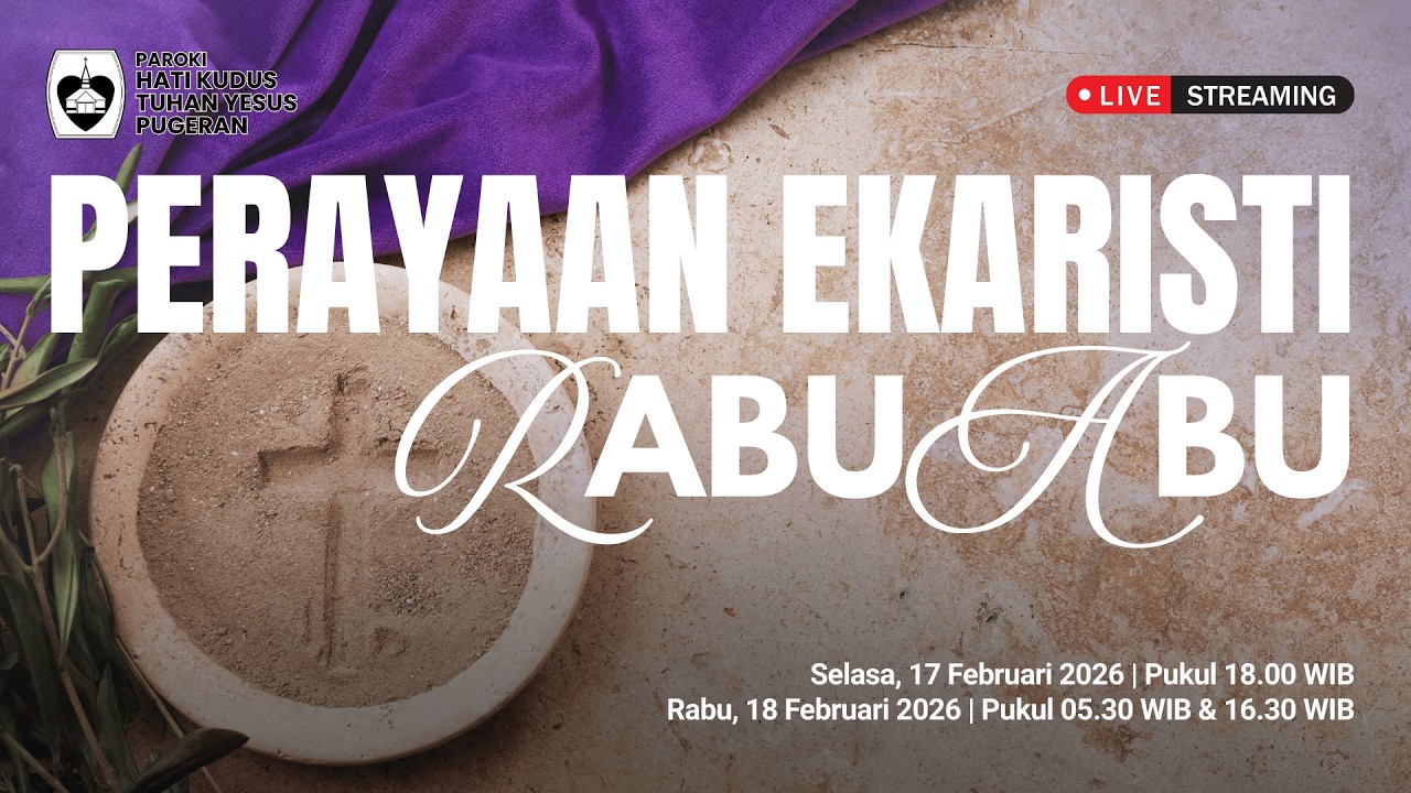 Perayaan Ekaristi Rabu Abu | Rabu, 18 Februari 2026 | Bahasa Indonesia | 16.30 WIB