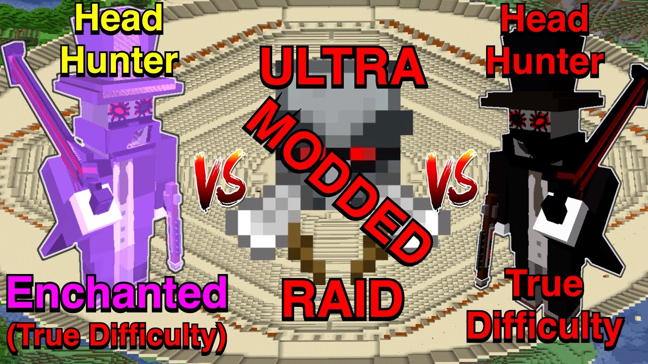 Headhunter VS Ultra Modded Raid VS Enchanted Headhunter| Minecraft |Mobs Battle
