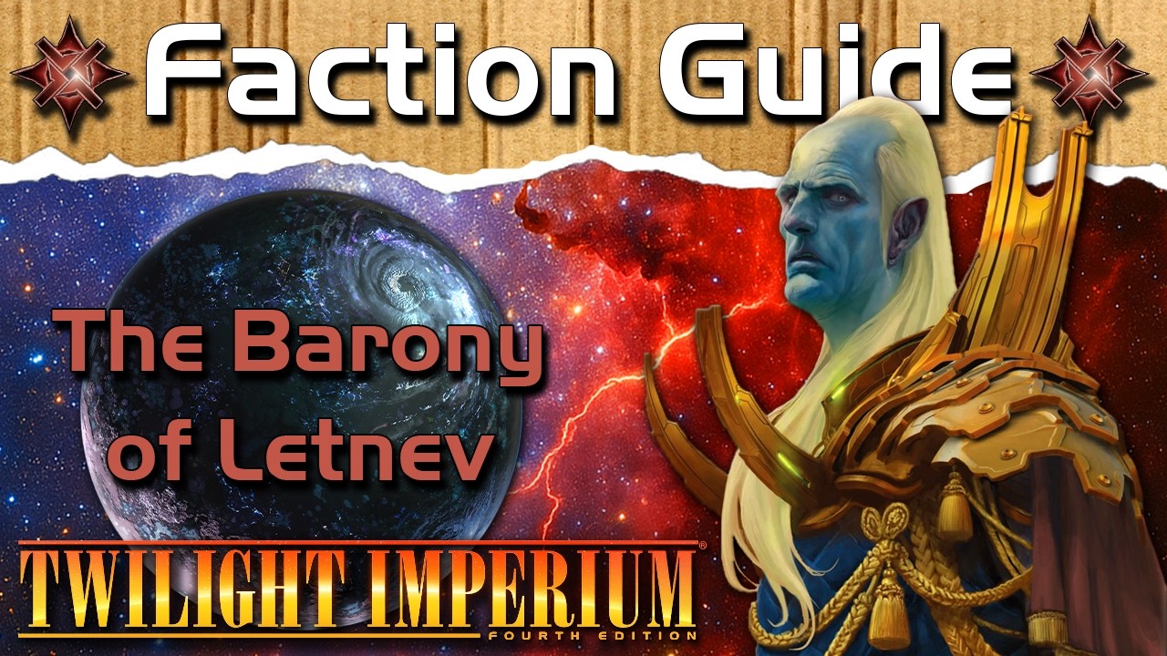 The Barony of Letnev Faction Guide | Twilight Imperium 4 + PoK & TE