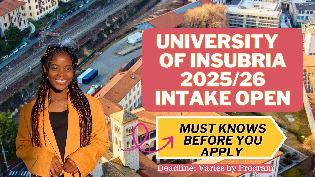 UNIVERSITY OF INSUBRIA 2025/26 INTAKE| SCHOLARSHIPS, TUITION, JOBS| STUDY IN ITALY