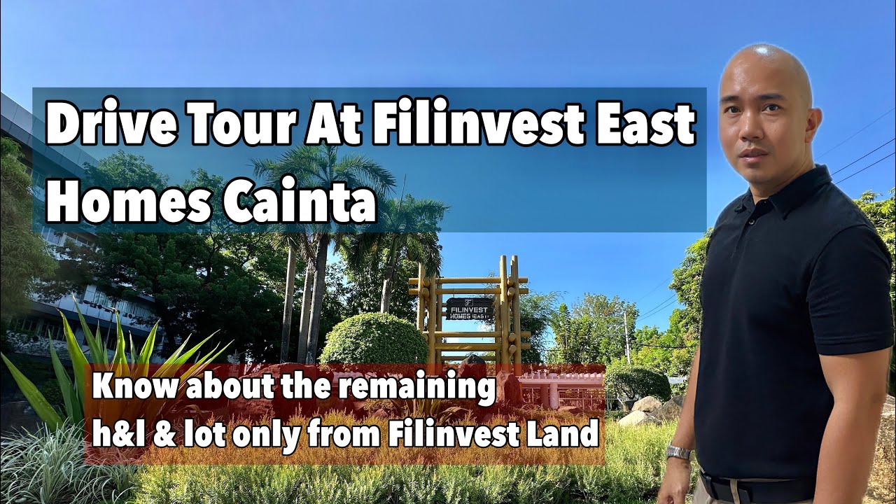 Filinvest Homes East Cainta Drive Tour and latest updates