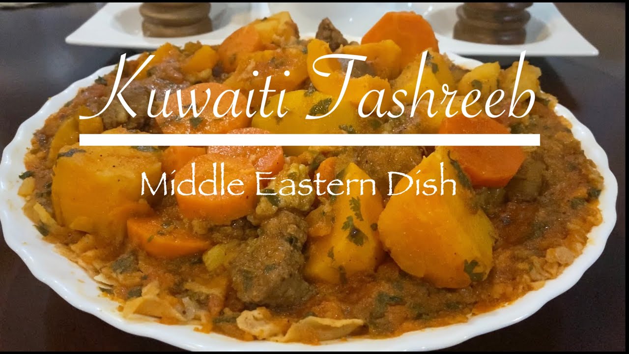 KUWAITI TASHREEB/ HOW TO MAKE KUWAITI TASHREEB/HEALTHY & DELICIOUS KUWAITI TASHREEB