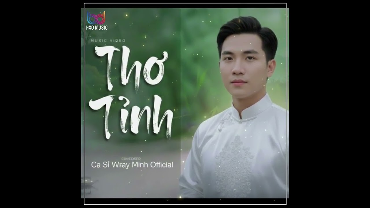 Thơ Tỉnh : Wray Minh Official 