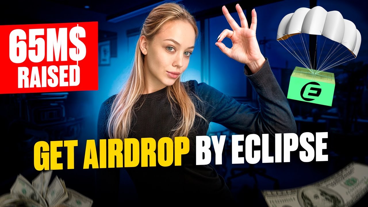 GET AIRDROP BY ECLIPSE | EARLY | $65M INVESTED
