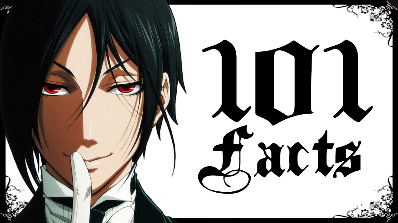 101 Black Butler Facts You Probably Didn't Know (101 Facts) | Kuroshitsuji History & Retrospective