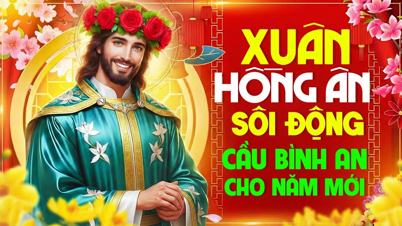 Liên Khúc Thánh Ca Xuân 2026 ✝️ Nhạc Tết Công Giáo Sôi Động Hay Nhất | Thánh Ca Hồng Ân 2026