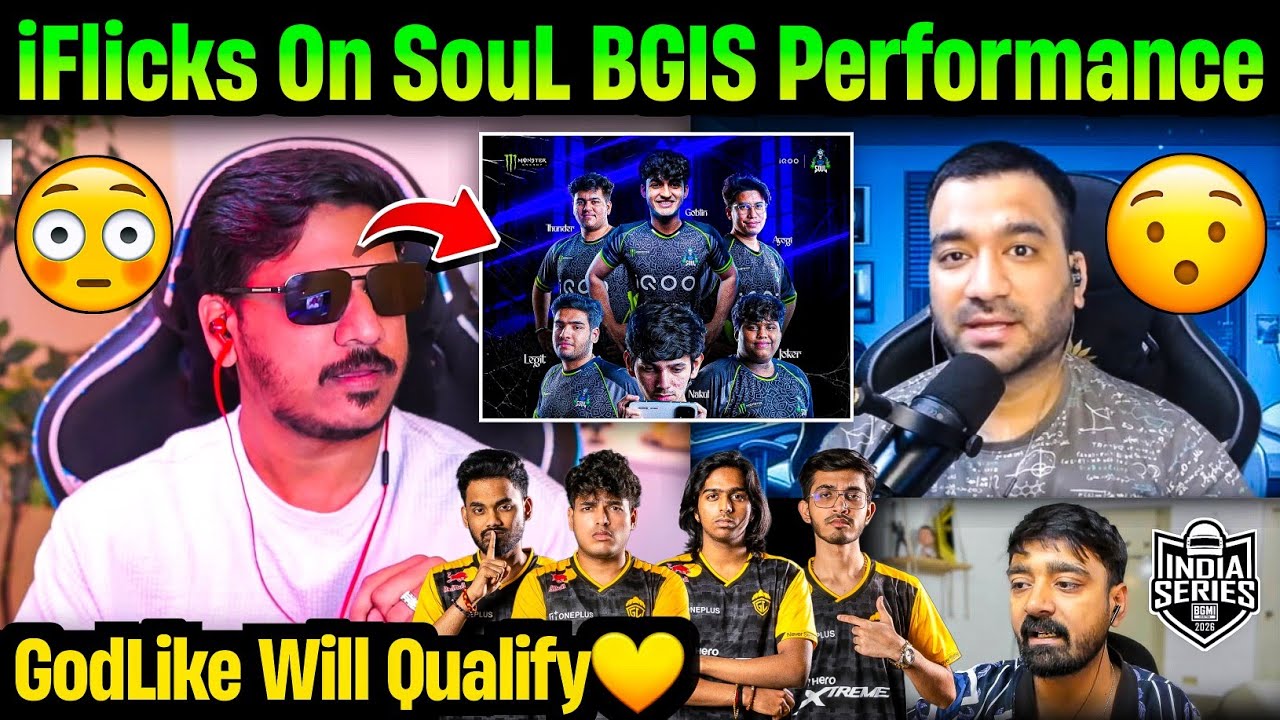 iFlicks React On GodLike & SouL Performance💛🚀 GDR Elimination💔 Gamezo On Cutoff For Bgis Semifinal😯 